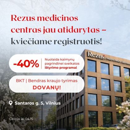 Naujasis Rezus medicinos centras jau atidarytas!